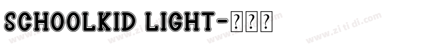 Schoolkid Light字体转换